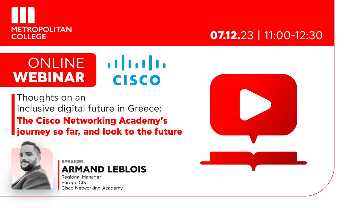 Online Webinar - “Thoughts on an inclusive digital future in Greece: the Cisco Networking Academy’s journey so far, and look to the future